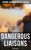 Dangerous Liaisons (Romance Classic) (eBook, ePUB)