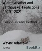 Winter Weather and Earthquake Predictions 2020 - 2021 (eBook, ePUB)