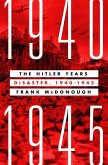 The Hitler Years: Disaster, 1940-1945 (eBook, ePUB)