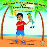 Nicaragua EL Guardabarranco Y SU Amigo Enrique (eBook, ePUB)