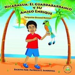 Cover Nicaragua EL Guardabarranco Y SU Amigo Enrique (eBook, ePUB)