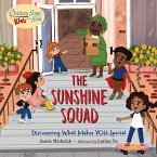 Chicken Soup for the Soul KIDS: The Sunshine Squad (eBook, ePUB)