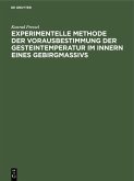 Experimentelle Methode der Vorausbestimmung der Gesteintemperatur im Innern eines Gebirgmassivs (eBook, PDF)