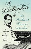 A Dedication to Sir Richard Francis Burton (eBook, ePUB)