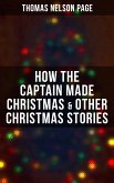 How the Captain made Christmas & Other Christmas Stories (eBook, ePUB)