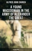 A Young Macedonian in the Army of Alexander the Great: Historical Novel (eBook, ePUB)