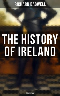 Cover The History of Ireland: 17th Century (eBook, ePUB)