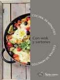 Cocina en 30 minutos: Wok y sartenes (eBook, ePUB)