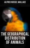 The Geographical Distribution of Animals (eBook, ePUB)