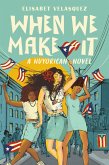 When We Make It (eBook, ePUB)