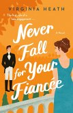 Never Fall for Your Fiancee (eBook, ePUB)