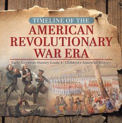 Timeline of the American Revolutionary War Era   Early American History Grade 4   Children's American History (eBook, ePUB) - Baby
