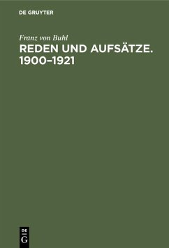 Reden und Aufsätze. 1900-1921 (eBook, PDF) - Buhl, Franz von