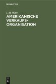 Amerikanische Verkaufsorganisation (eBook, PDF)