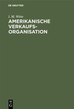 Amerikanische Verkaufsorganisation (eBook, PDF) - Witte, I. M.