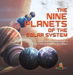 The Nine Planets of the Solar System   Guide to Astronomy Grade 4   Children's Astronomy & Space Books (eBook, ePUB)