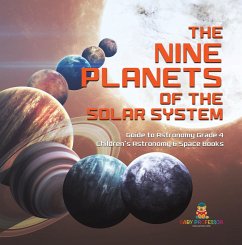 Cover The Nine Planets of the Solar System   Guide to Astronomy Grade 4   Children's Astronomy & Space Books (eBook, ePUB)