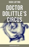 Doctor Dolittle's Circus (Musaicum Children's Classics) (eBook, ePUB)