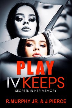 Cover Play IV Keeps : Secrets In Her Memory (eBook, ePUB)