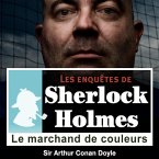 Le marchand de couleurs, une enquête de Sherlock Holmes (MP3-Download)