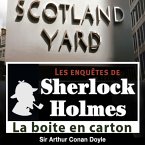 La boîte en carton, une enquête de Sherlock Holmes (MP3-Download)