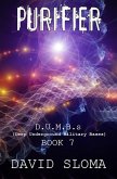 Purifier: D.U.M.B.s (Deep Underground Military Bases) - Book 7 (eBook, ePUB)