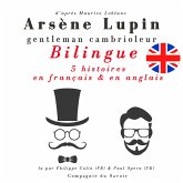 Arsène Lupin, gentleman cambrioleur, édition bilingue francais-anglais : 5 histoires en français, 5 histoires en anglais (MP3-Download)