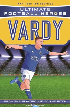Cover Ultimate Football Heroes: Vardy (Goal Machines 10) (eBook, ePUB)