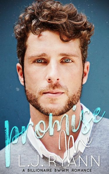 Promise Me (Loyal Brothers) (eBook, ePUB) Promise Me (Loyal Brothers) (eBook, ePUB)