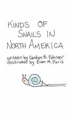 Kinds of Snails in North America (eBook, ePUB) - Fahrner, Carolyn