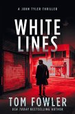 White Lines: A John Tyler Thriller (John Tyler Action Thrillers, #2) (eBook, ePUB)