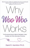 Why Woo-Woo Works (eBook, ePUB)