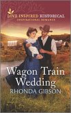 Wagon Train Wedding (eBook, ePUB)