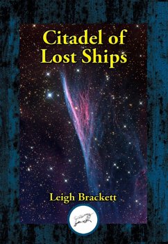 Citadel of Lost Ships (eBook, ePUB) - Brackett, Leigh