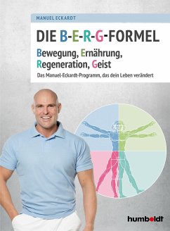 Die B-E-R-G-Formel (eBook, PDF) - Eckardt, Manuel