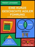 Eine kurze Geschichte agiler Führung (eBook, ePUB)