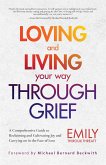 Loving and Living Your Way Through Grief (eBook, ePUB)