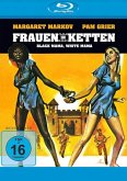 Frauen in Ketten - Black Mama, White Mama