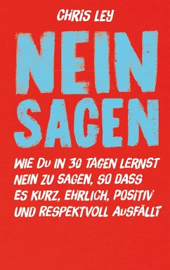 Nein sagen (eBook, ePUB) - Ley, Chris