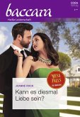 Kann es diesmal Liebe sein? (eBook, ePUB)