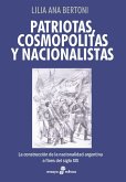Patriotas, cosmopolitas y nacionalistas (eBook, ePUB)