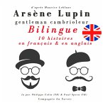 Arsène Lupin, gentleman cambrioleur, édition bilingue francais-anglais : 10 histoires en français, 5 histoires en anglais (MP3-Download)