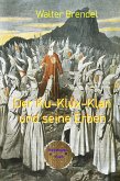 Der Ku-Klux-Klan und seine Erben (eBook, ePUB)