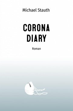 Corona Diary (eBook, ePUB) - Stauth, Michael