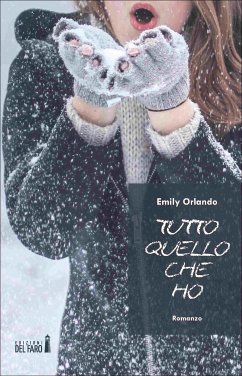 Tutto quello che ho (eBook, ePUB) - Orlando, Emily