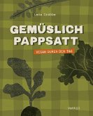 Gemüslich pappsatt