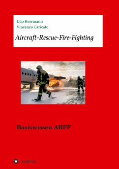 Aircraft-Rescue-Fire-Fighting - Caricato, Vincenzo;Herrmann, Udo