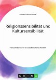 Religionssensibilität und Kultursensibilität. Herausforderungen für sozialberufliches Handeln (eBook, PDF)