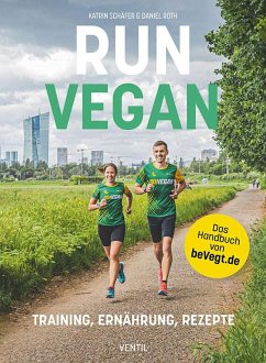 RUN VEGAN - Schäfer, Katrin;Roth, Daniel