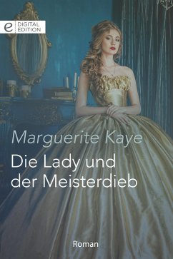 Die Lady und der Meisterdieb (eBook, ePUB) - Kaye, Marguerite